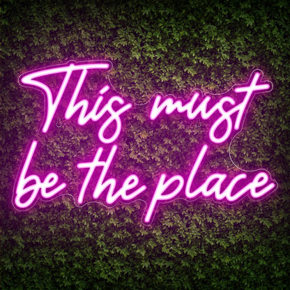 This must be the place neon light